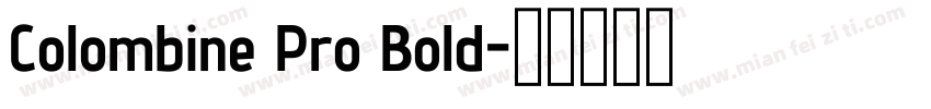 Colombine Pro Bold字体转换